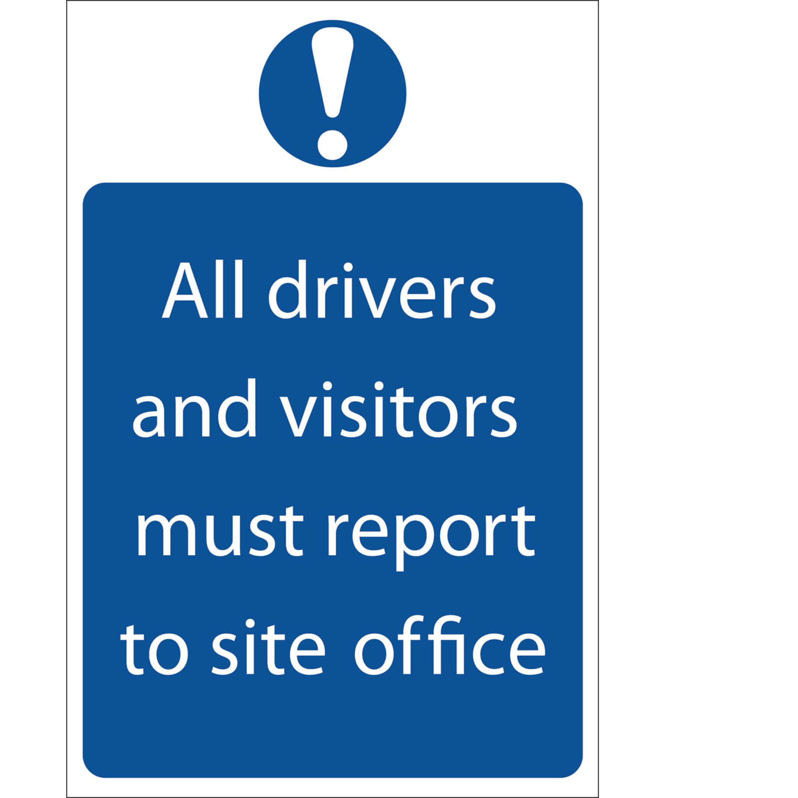 Photo of Draper All Drivers And Visitors Must Report To Site Office Sign 200mm 300mm Standard