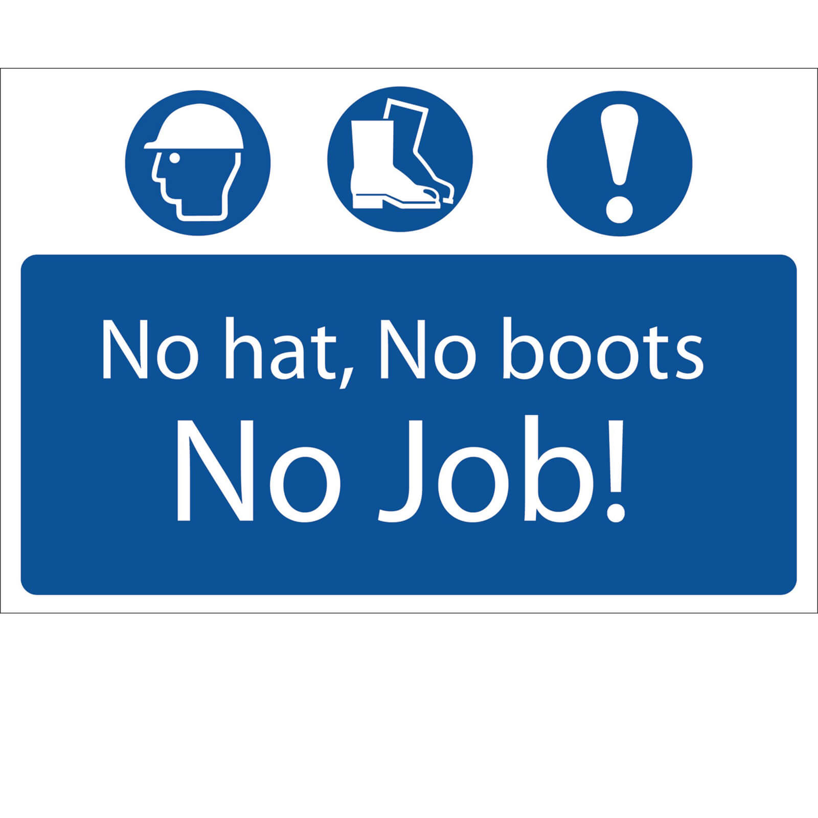 Photo of Draper No Hat No Boots No Job Sign 600mm 400mm Standard